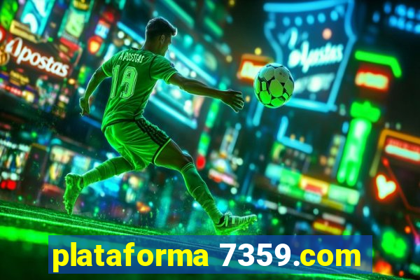 plataforma 7359.com