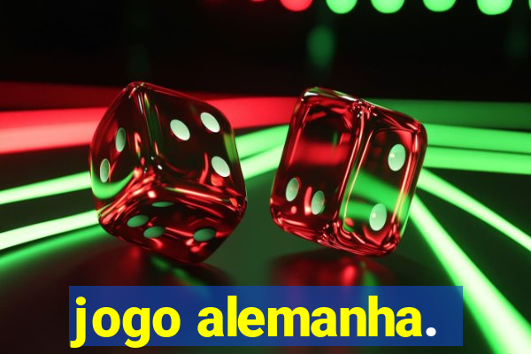 jogo alemanha.