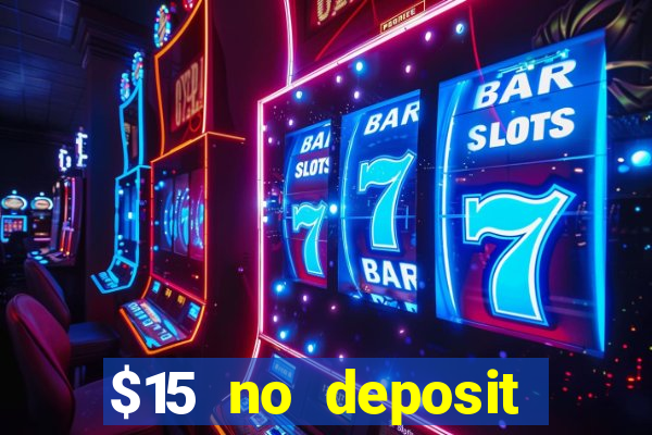 $15 no deposit mobile casino