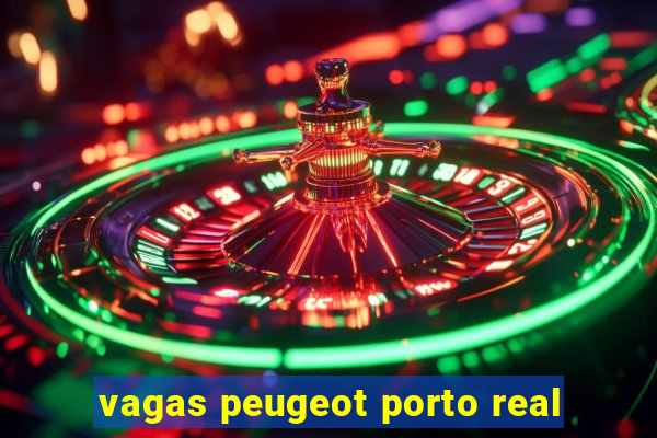 vagas peugeot porto real