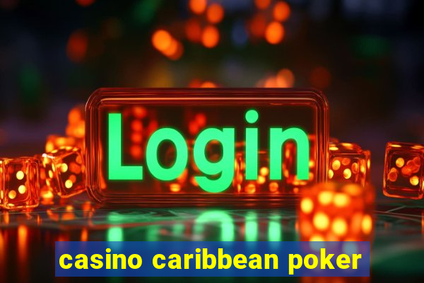 casino caribbean poker