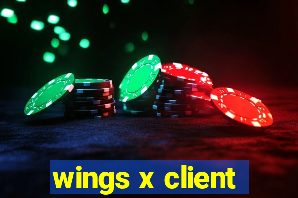 wings x client