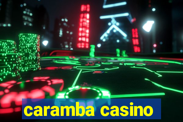 caramba casino