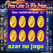 azar no jogo