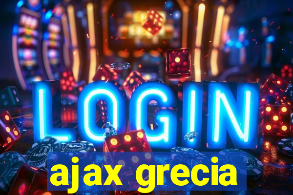 ajax grecia