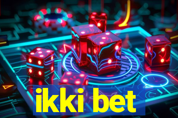 ikki bet