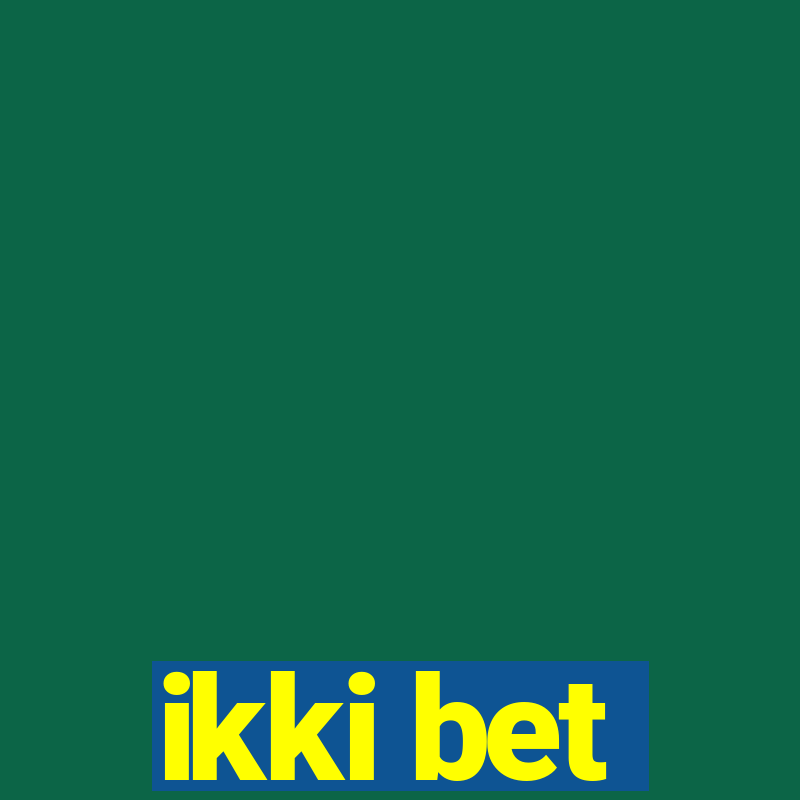 ikki bet