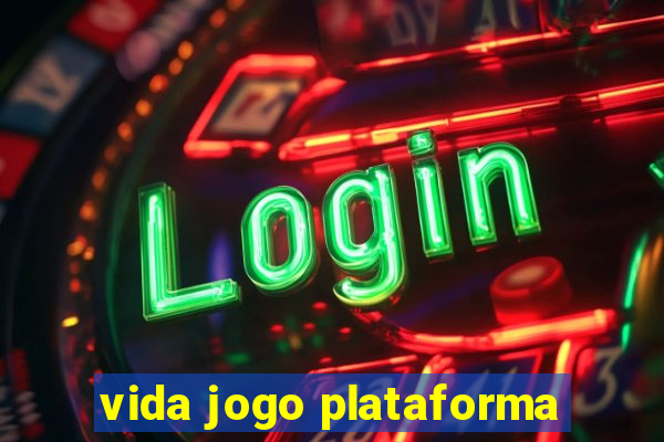 vida jogo plataforma