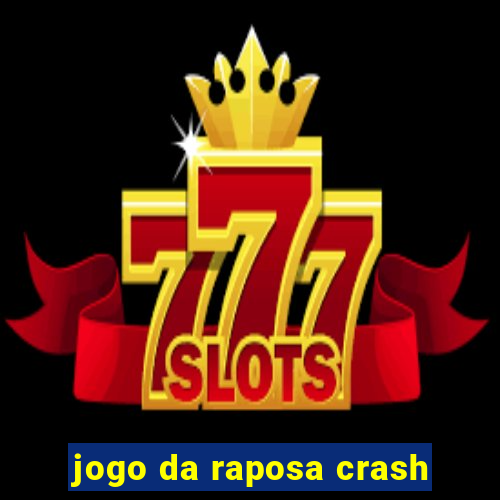 jogo da raposa crash