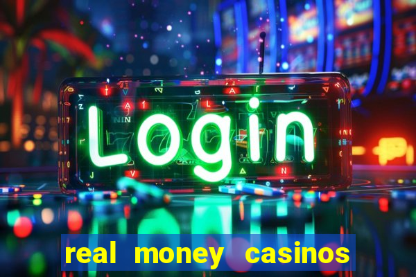 real money casinos no deposit