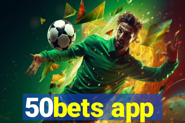 50bets app