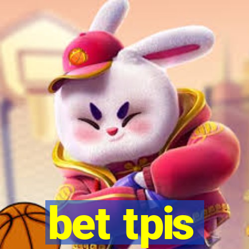 bet tpis