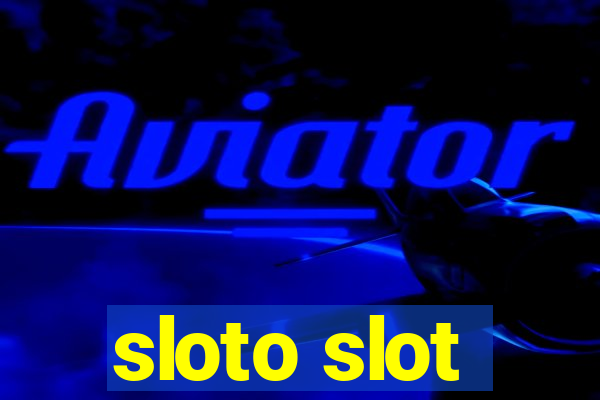 sloto slot