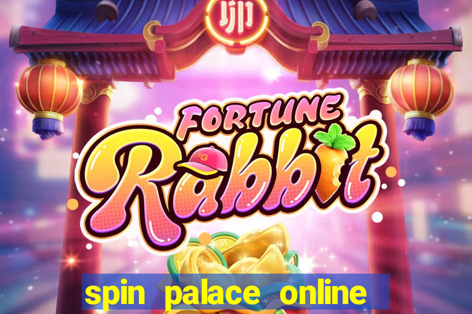 spin palace online casino reviews