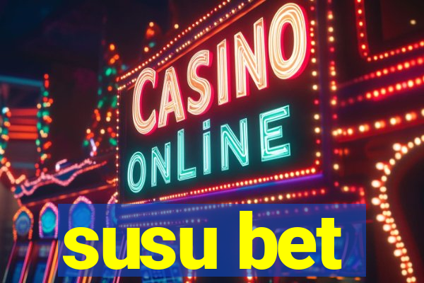 susu bet