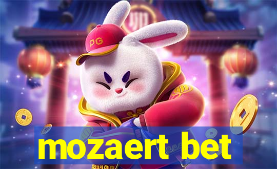 mozaert bet