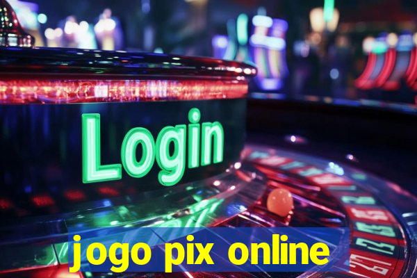 jogo pix online