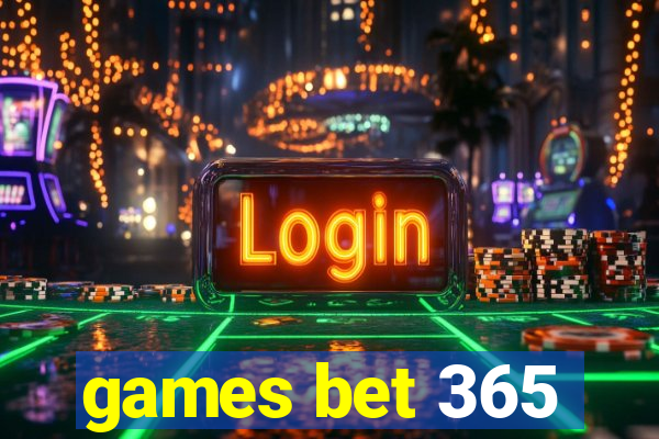 games bet 365