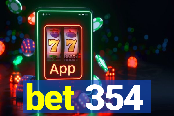 bet 354