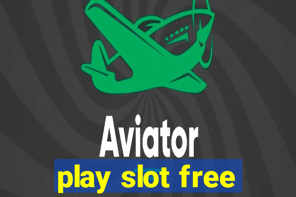 play slot free