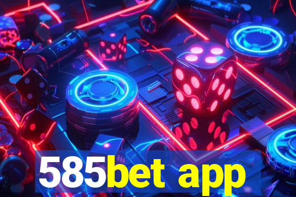 585bet app