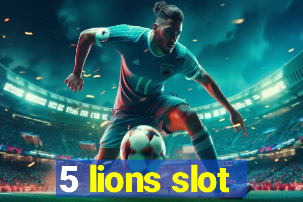 5 lions slot