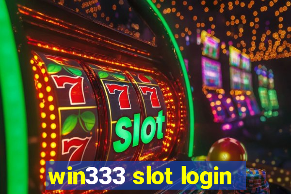 win333 slot login