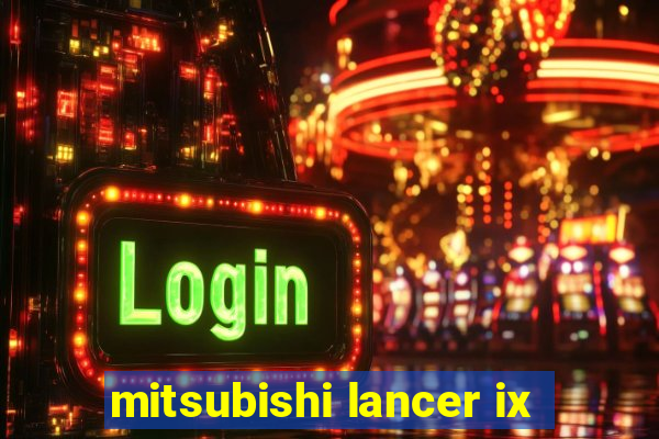 mitsubishi lancer ix