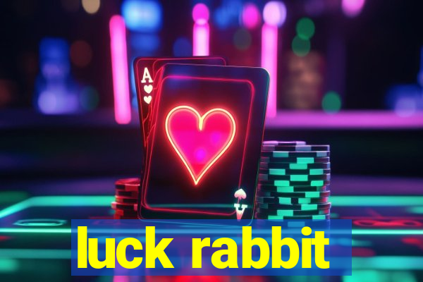 luck rabbit