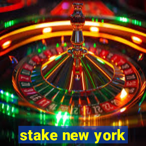 stake new york