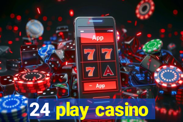 24 play casino