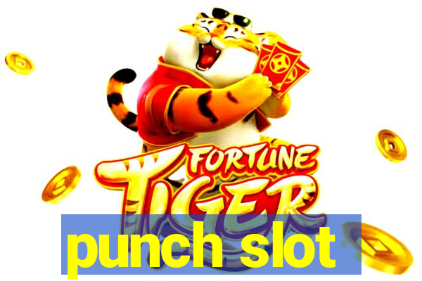 punch slot