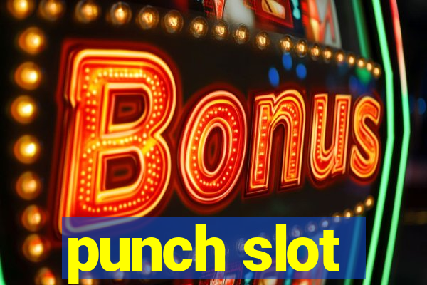 punch slot