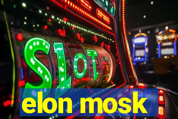 elon mosk