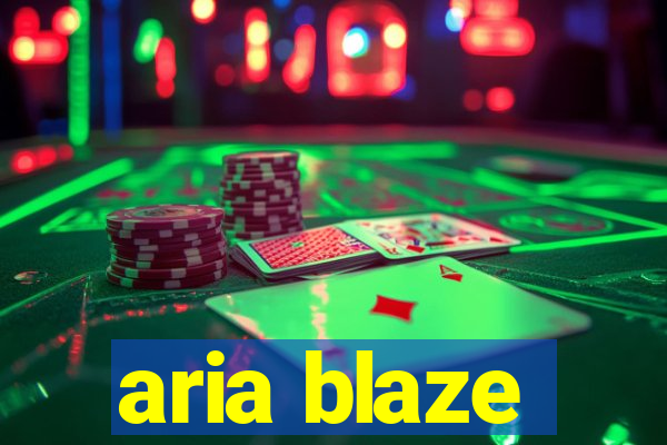 aria blaze