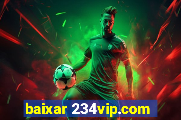 baixar 234vip.com