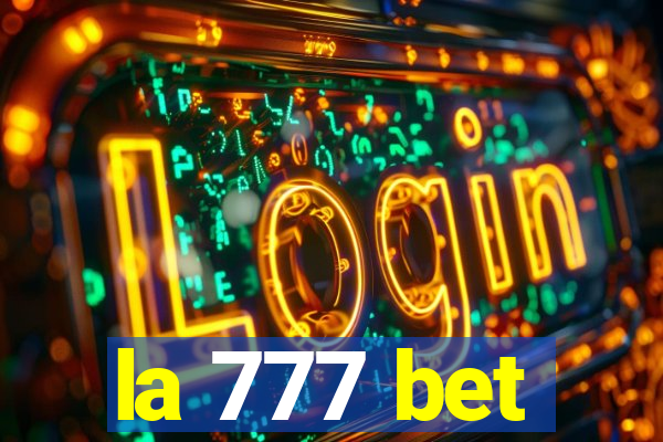 la 777 bet