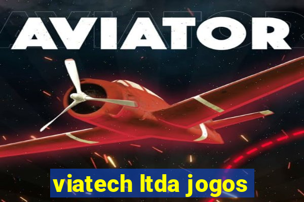 viatech ltda jogos