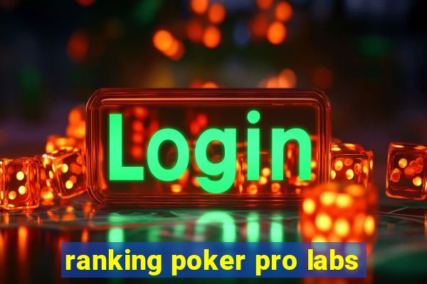 ranking poker pro labs