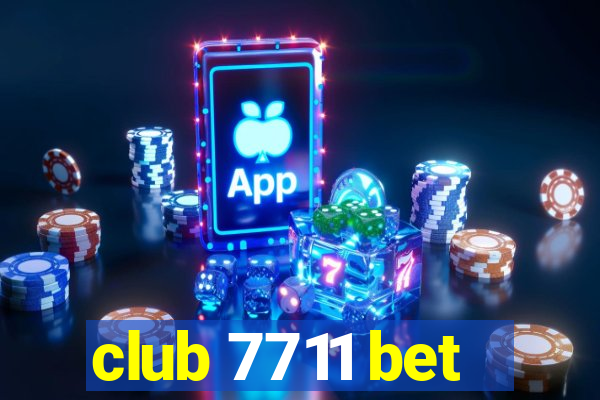 club 7711 bet