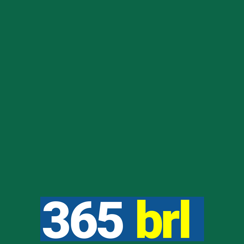 365 brl