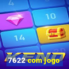 7622 com jogo