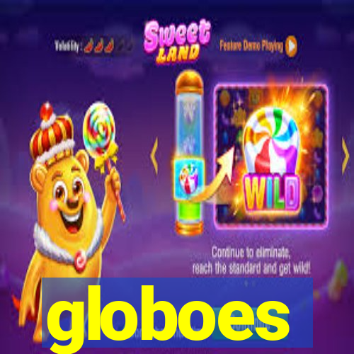 globoes