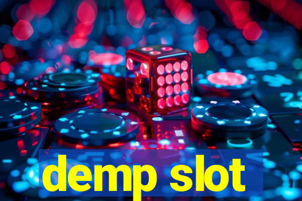 demp slot