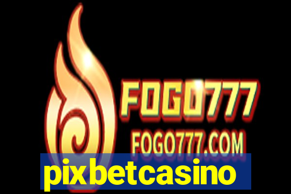 pixbetcasino