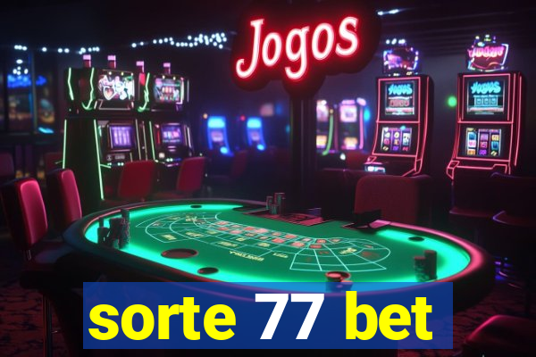 sorte 77 bet