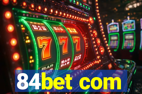 84bet com