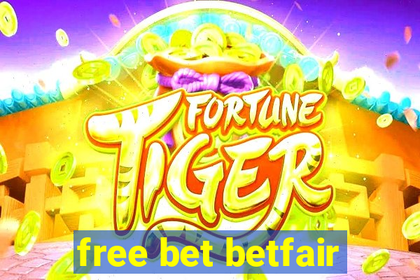 free bet betfair