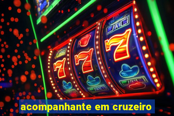 acompanhante em cruzeiro