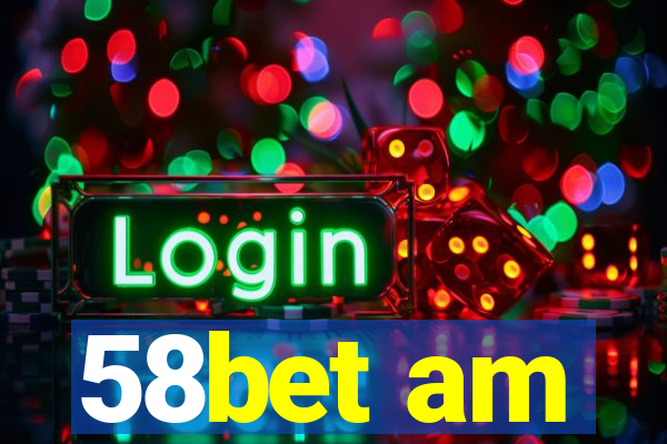 58bet am